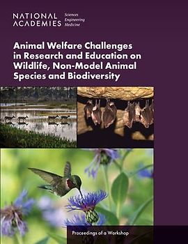 Animal Welfare Challenges in Research and Education on Wildlife, Non-Model Animal Species and Biodiversity