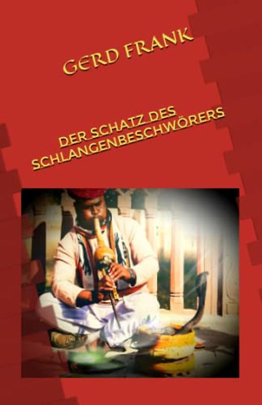 Der Schatz des Schlangenbeschwörers