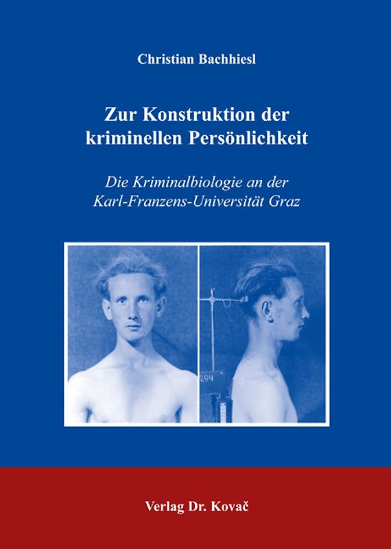 Zur Konstruktion der kriminellen Persönlichkeit