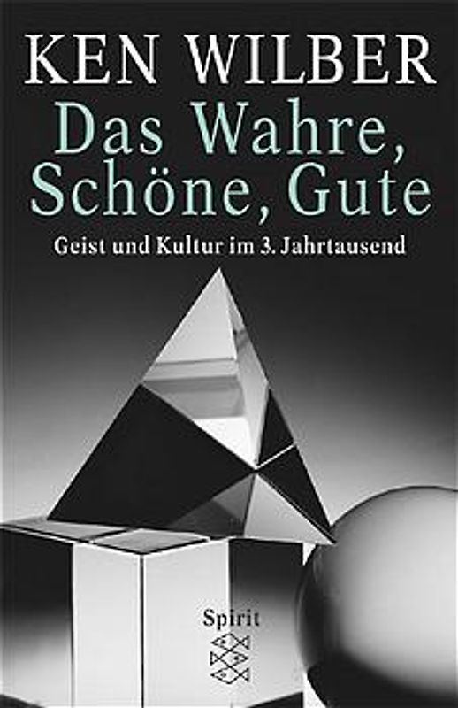 Das Wahre, Schöne, Gute