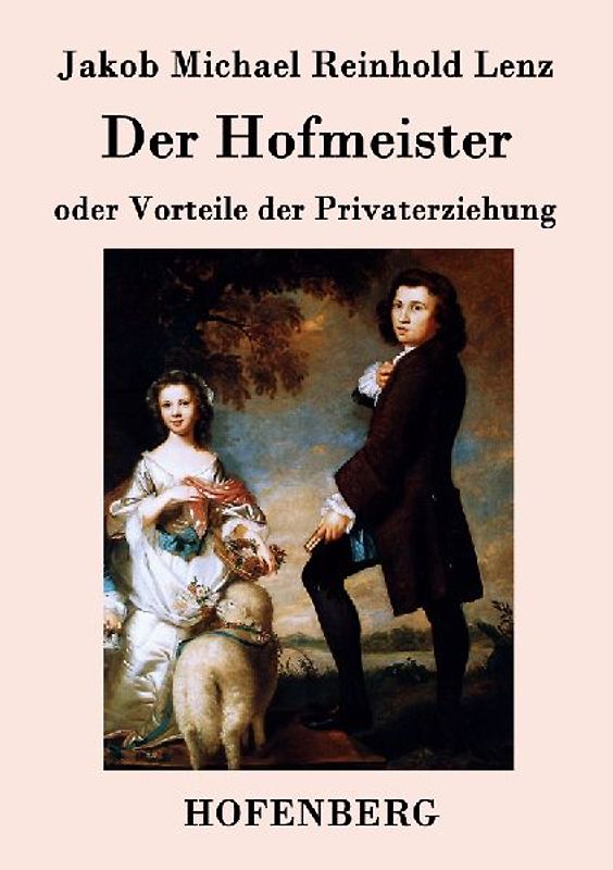 Der Hofmeister oder Vorteile der Privaterziehung