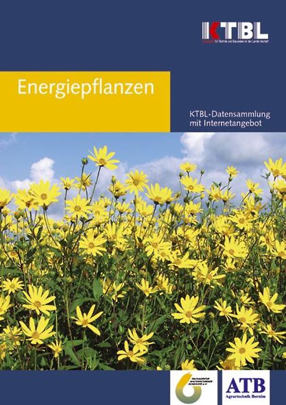 Energiepflanzen. Daten für die Planung des Energiepflanzenanbaus