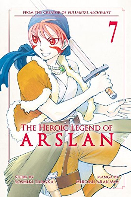 The Heroic Legend of Arslan 7 (Heroic Legend of Arslan, The, Band 7)