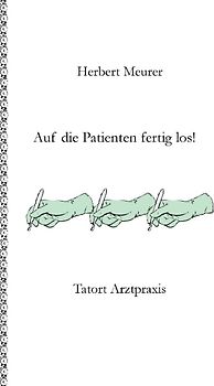 Auf die Patienten fertig los!