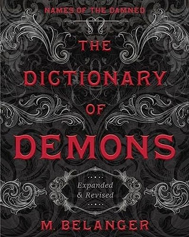 The Dictionary of Demons: Expanded & Revised