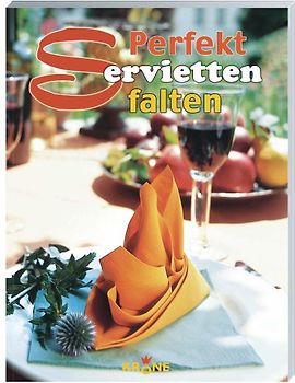 Perfekt Servietten falten
