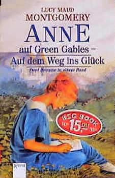 Anne auf Green Gables - Auf dem Weg ins Glück