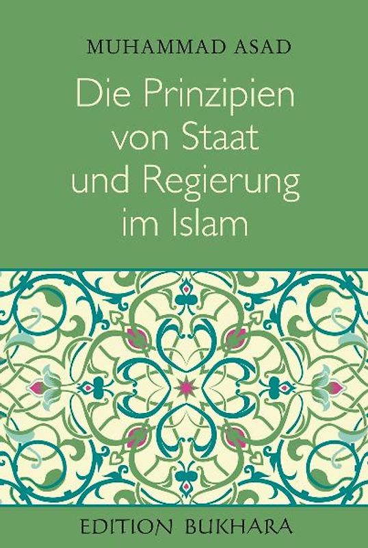 Die Prinzipien von Staat und Regierung im Islam