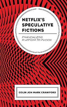 Netflix's Speculative Fictions