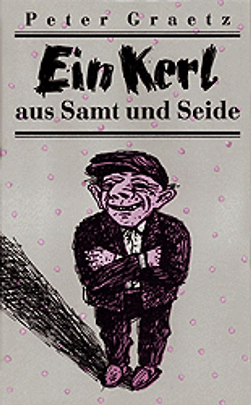 Ein Kerl aus Samt und Seide