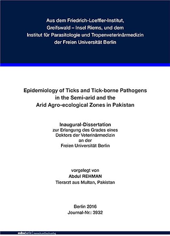 Epidemiology of Ticks and Tick-borne Pathogens in the Semi-arid and the Arid Agro-ecological Zones in Pakistan