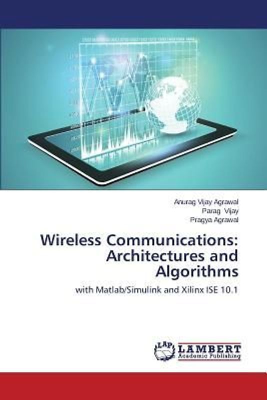 Wireless Communications: Architectures and Algorithms