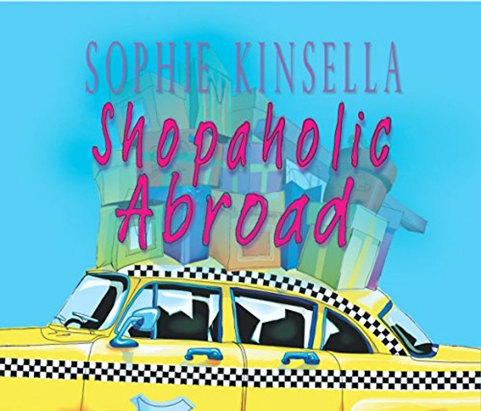 Shopaholic Abroad - Sophie Kinsella [3 Audio CDs]