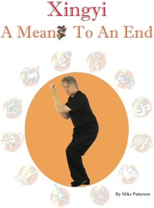 Xingyi - A Means To An End