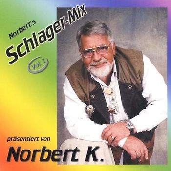 Norbert K. - Norbert'S Schlager-Mix Vol.1