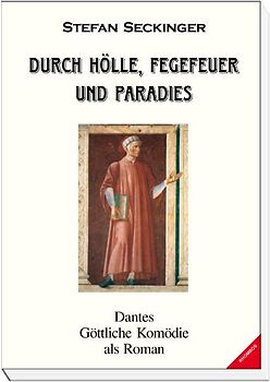 Durch Hölle, Fegefeuer und Paradies