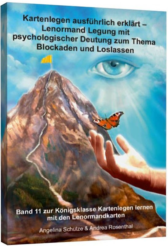 Kartenlegen ausführlich erklärt – Lenormand-Legung mit psychologischer Deutung zum Thema Blockaden und Loslassen