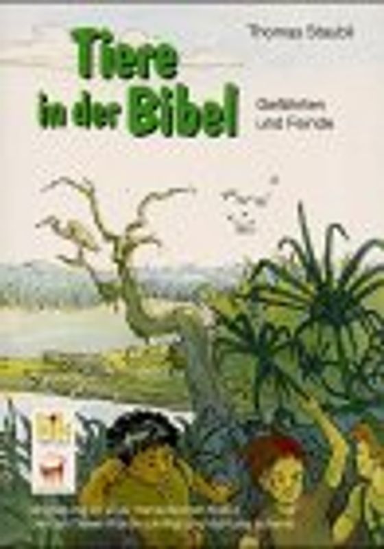 Tiere in der Bibel - Gefährten und Feinde