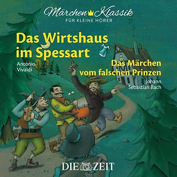 Das Wirtshaus im Spessart und Das Märchen vom falschen Prinzen Die ZEIT-Edition