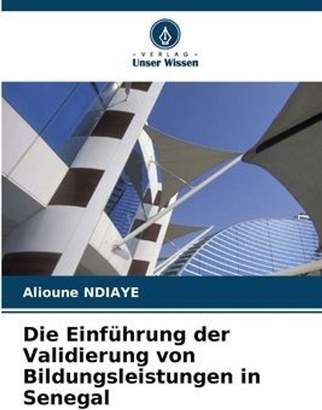 Die Einführung der Validierung von Bildungsleistungen in Senegal