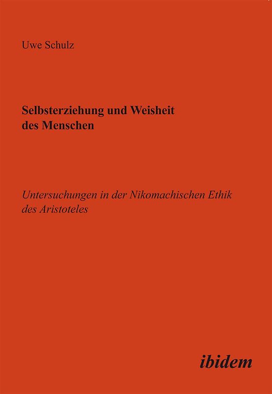 Selbsterziehung und Weisheit des Menschen