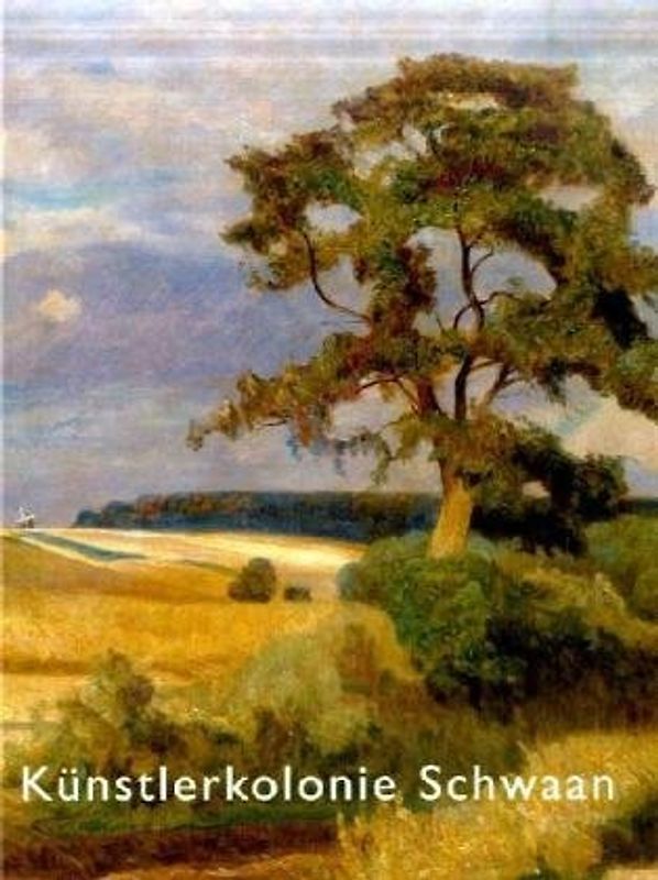 Künstlerkolonie Schwaan