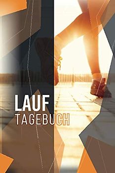 Lauf Tagebuch: Trainingstagebuch für Läufer - A5 Lauftagebuch | Lauf Logbuch 106 vorgedruckte Vorlagen für einen kompletten Trainingsplan | Running ... Trainingstagebuch ihre Ziele erreichen.