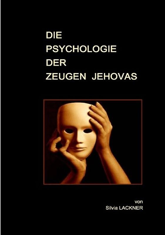Die Psychologie der Zeugen Jehovas