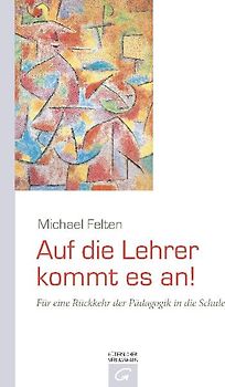 Auf die Lehrer kommt es an!