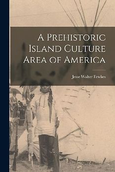 A Prehistoric Island Culture Area of America