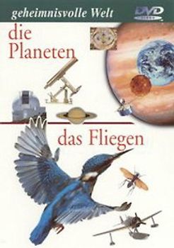 Geheimnisvolle Welt - Die Planeten/Das Fliegen DVD