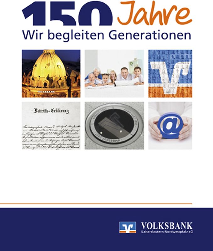 150 Jahre Volksbank Kaiserslautern-Nordwestpfalz eG