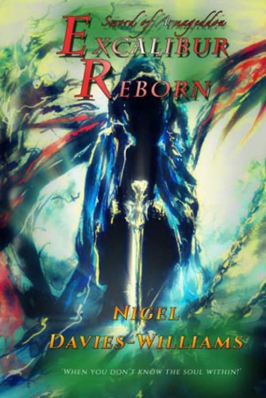 Excalibur Reborn: Sword of Armageddon