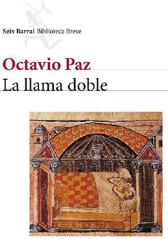 La llama doble : amor y erotismo
