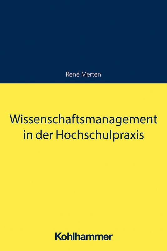 Wissenschaftsmanagement in der Hochschulpraxis