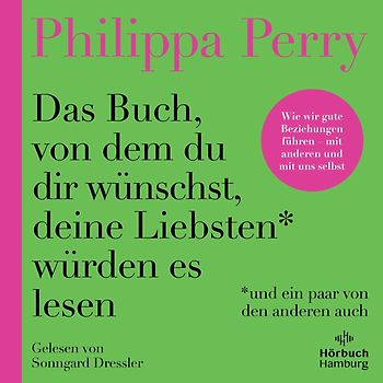 Das Buch, von dem du dir wünschst, deine Liebsten würden es lesen (und ein paar von den anderen auch)
