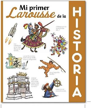 Mi primer Larousse de historia