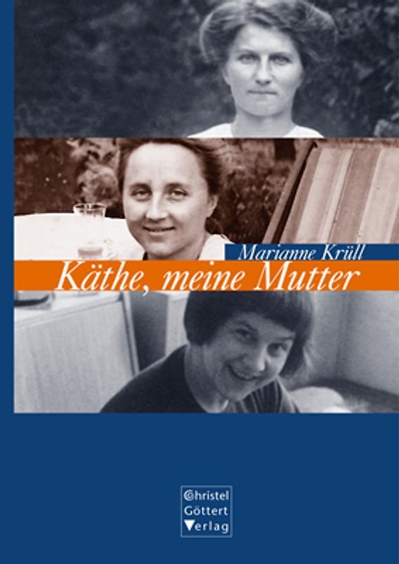 Käthe, meine Mutter