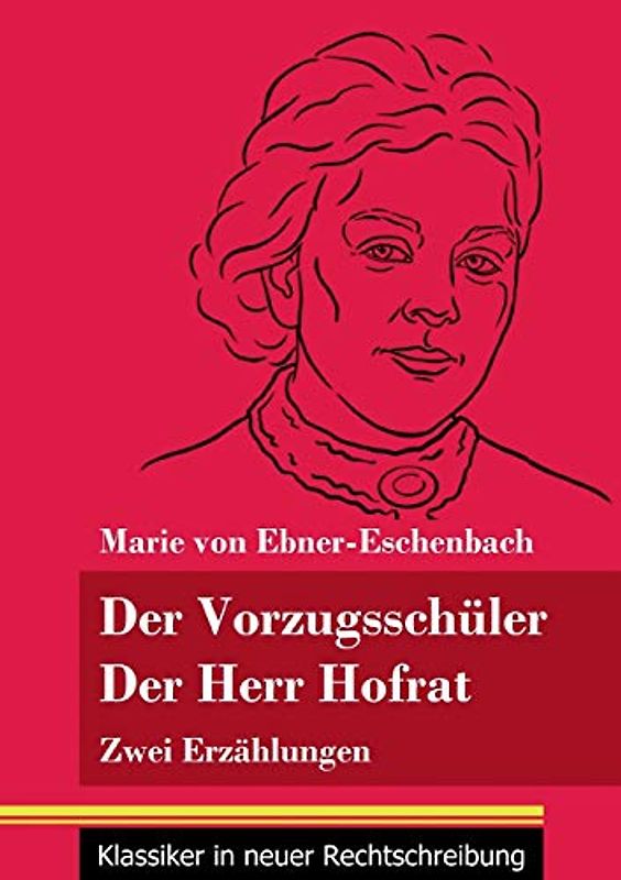 Der Vorzugsschüler / Der Herr Hofrat