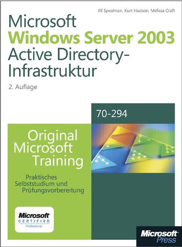 Microsoft Windows Server 2003 Active Directory-Infrastruktur - Original Microsoft Training: Examen 70-294