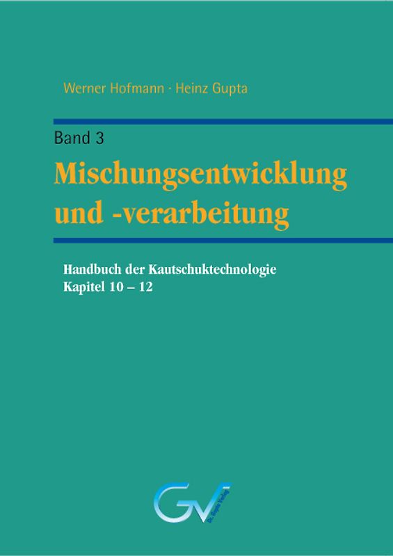 Handbuch der Kautschuktechnologie - Band 3