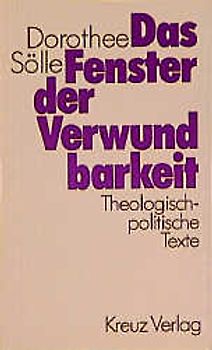 Das Fenster der Verwundbarkeit. Theologisch-politische Traktate