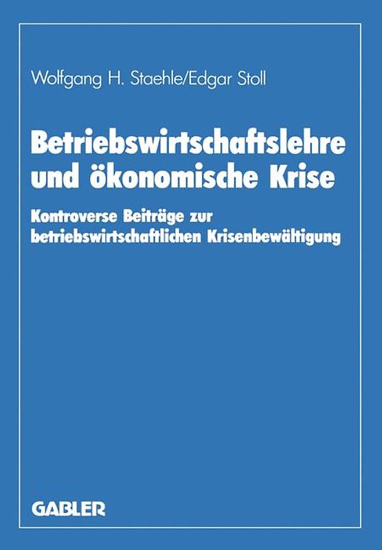 Betriebswirtschaftslehre und ökonomische Krise