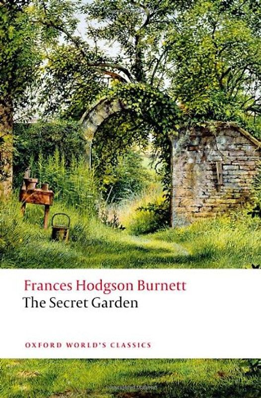 The Secret Garden (Oxford World's Classics) - Burnett, Frances Hodgson