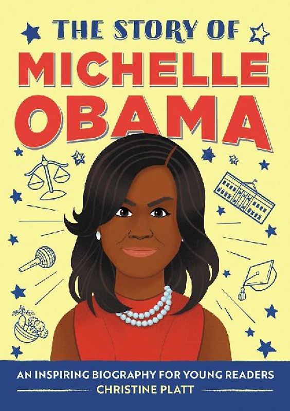 The Story of Michelle Obama