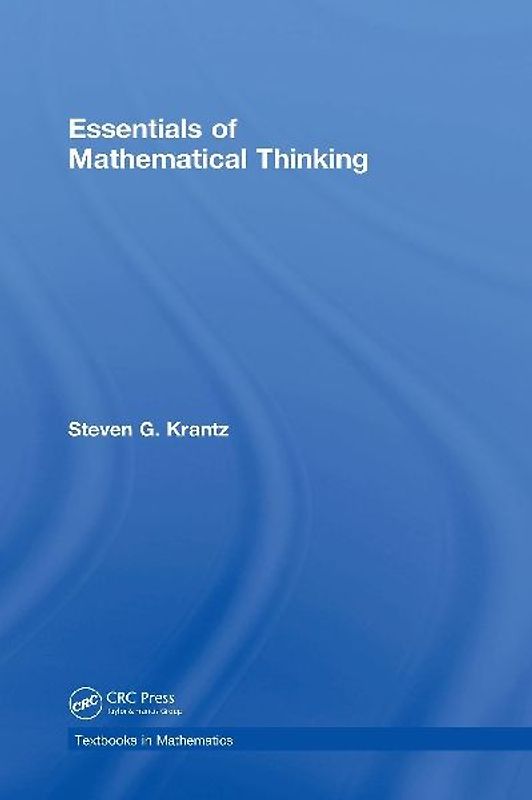 Essentials of Mathematical Thinking