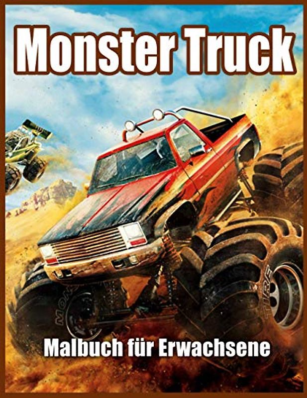 Monster Truck Malbuch für Erwachsene: Malbuch zum Stressabbau und zur Entspannung