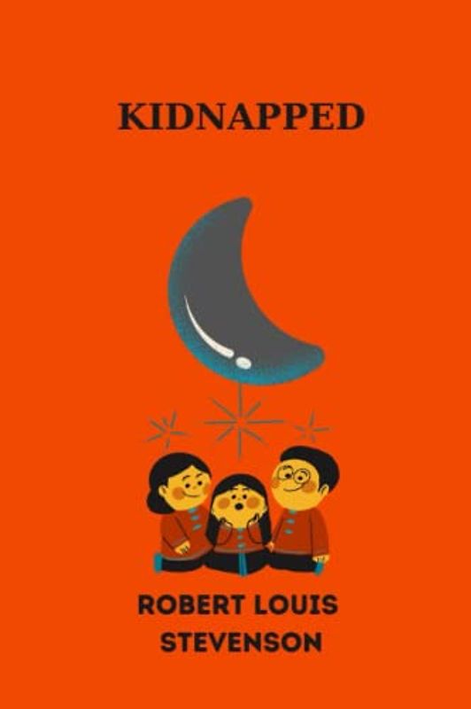 Kidnapped by Robert Louis Stevenson