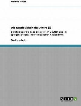 Die Nutzlosigkeit des Alters (?)