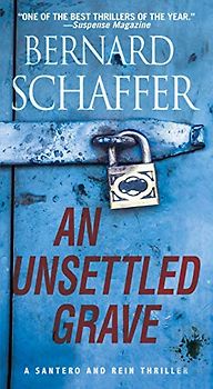 An Unsettled Grave (A Santero and Rein Thriller, Band 2)